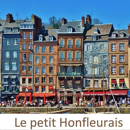 דירות Le Petit Honfleurais, Hyper Centre הונפלר מראה חיצוני תמונה